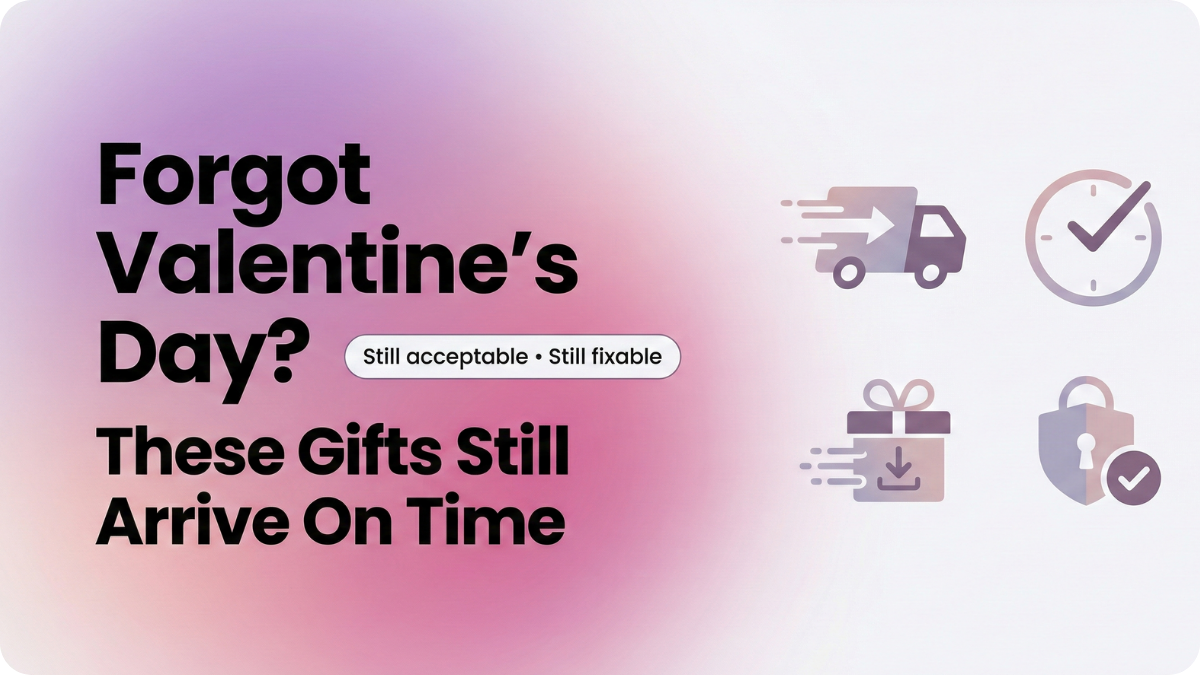 Last-Minute Valentine’s Day Gifts (On-Time & Low-Regret)